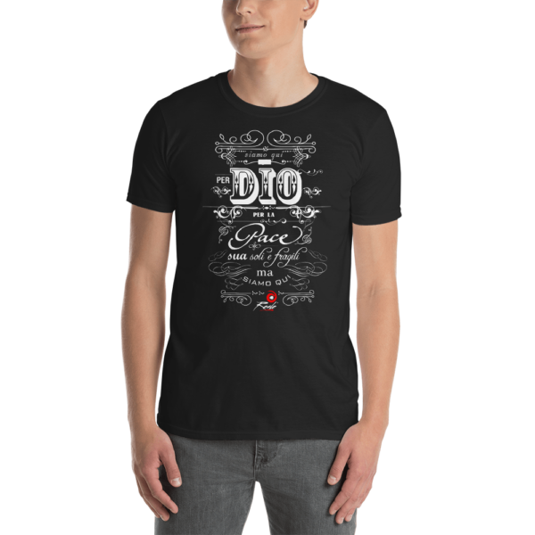 Siamo qui per Dio – TSHIRT - immagine 2