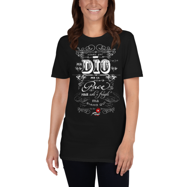 Siamo qui per Dio – TSHIRT - immagine 3